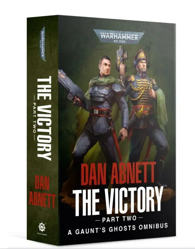 Gaunt's Ghosts: The Victory Part 2 (PB)