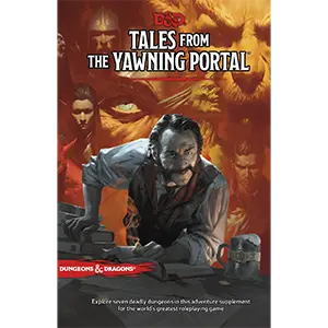 D&D: Tales From the Yawning Portal