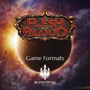 Flesh and Blood- Game Formats