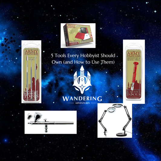 5-Tools-Every-Hobbyist-Should-Own-and-How-to-Use-Them Wandering Adventures