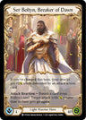 Ser Boltyn, Breaker of Dawn [DTD - DTD044] Non- Foil