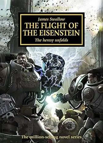 The Horus Heresy: Flight Of The Eisenstein (PB) Wandering Adventures