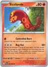 Sizzlipede [PBL - 009/084] Non- Foil