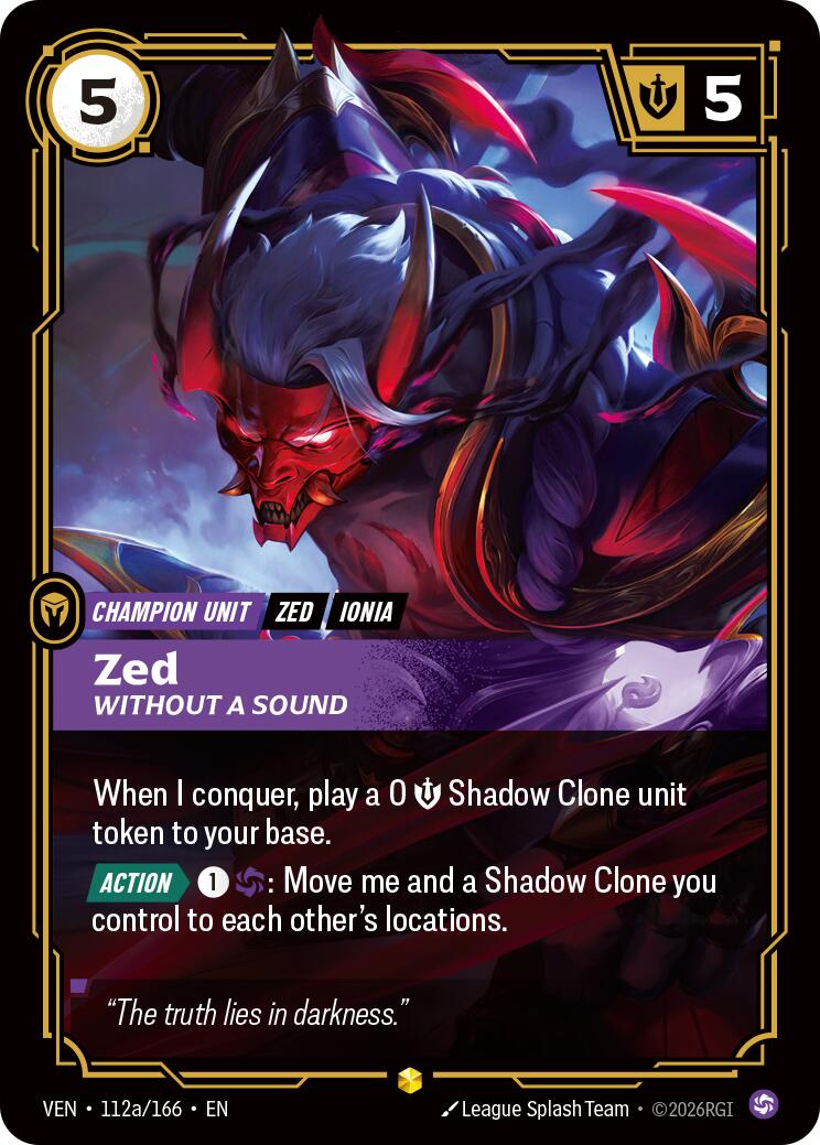 Zed - Without a Sound (Alternate Art) [VEN - 112a/166]