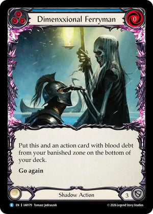 Dimenxxional Ferryman [IAR - IAR179] Non- Foil