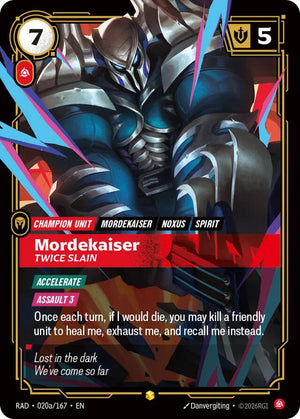 Mordekaiser, Twice Slain (Alternate Art) [RAD - 020a/167]