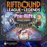 Riftbound TCG: Legacy Pre-Rift (Two Dates)