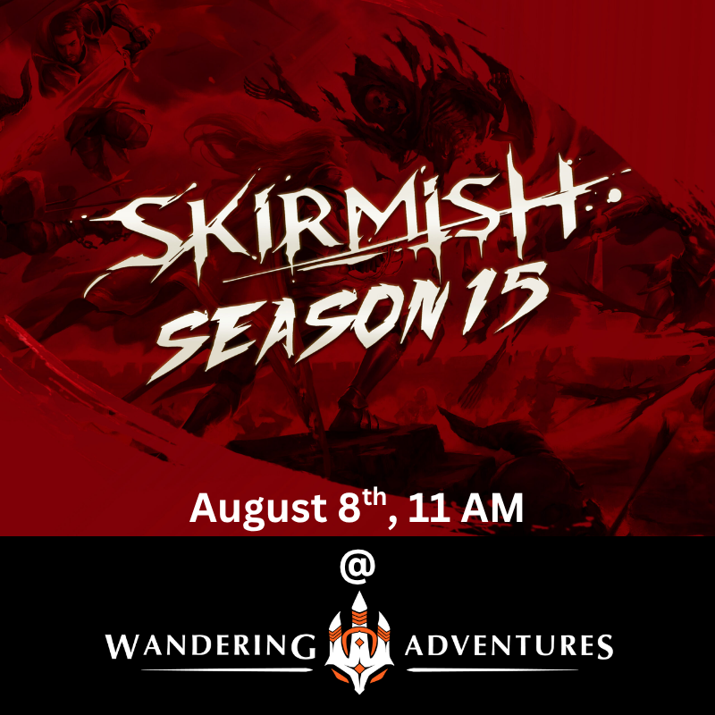 Flesh & Blood: Skirmish Season 15