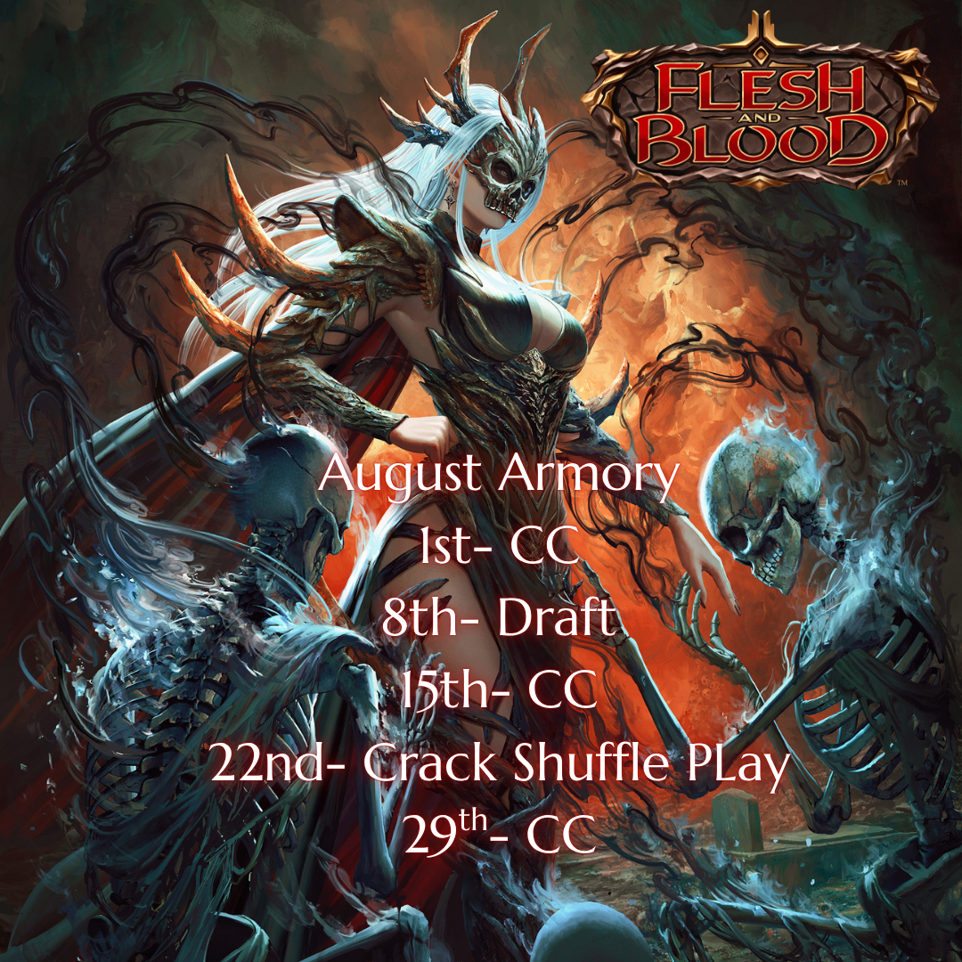 Flesh and Blood Armory: August