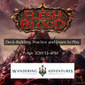 Flesh and Blood: Deckbuilding and New Player Event (April 20th)