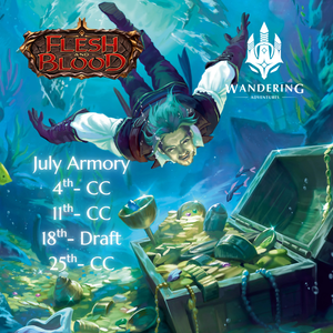 Flesh and Blood Armory: July