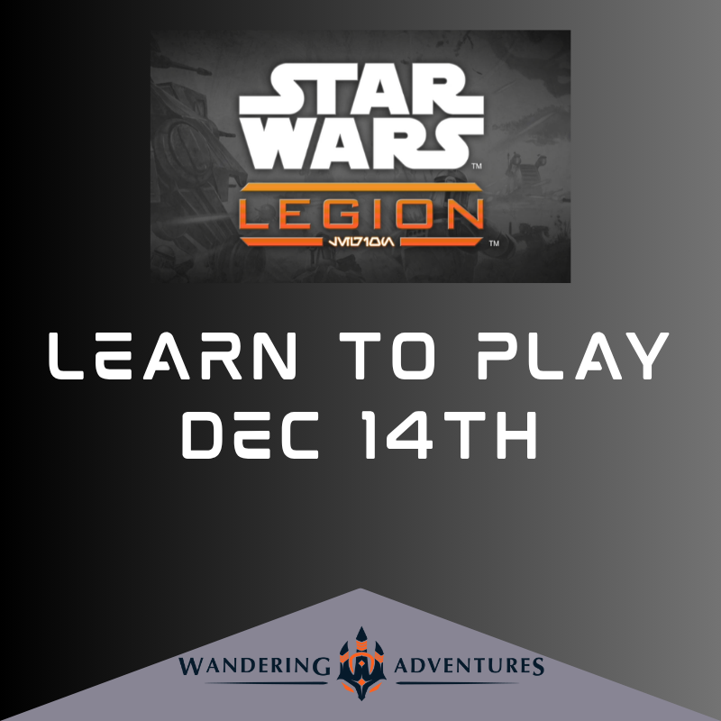 Star Wars: Legion Learn To Play (Dec 14th)