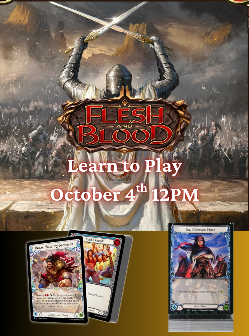 Flesh and Blood Learn to Play: October 4th
