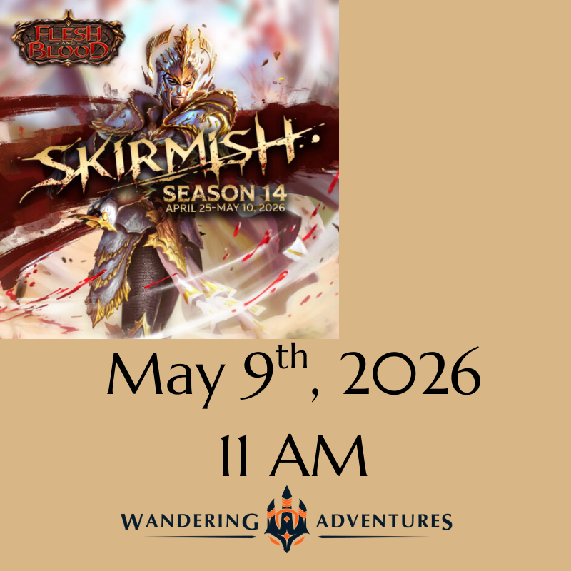 Flesh and Blood Skirmish: Season 14