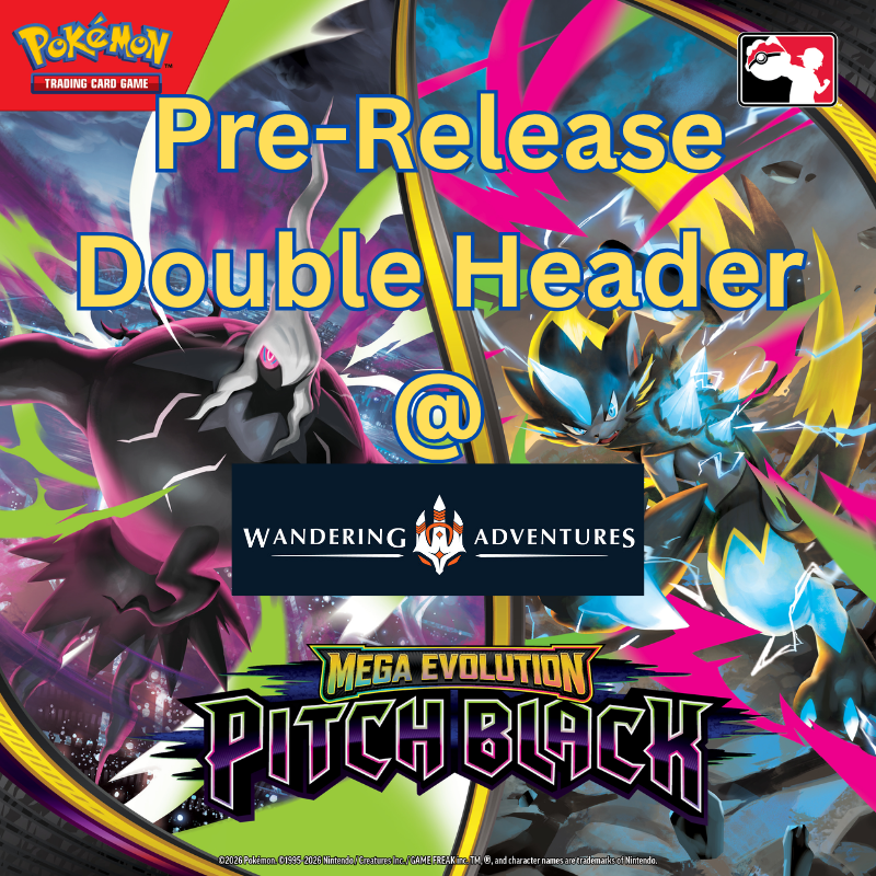 Pokemon TCG: Pitch Black Pre-Release (two dates)