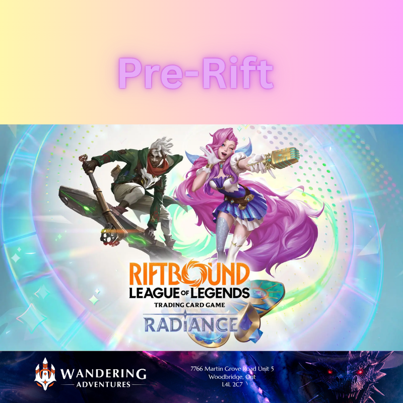 Riftbound TCG: Radiance Pre Rifts (Oct 18/ 19th)
