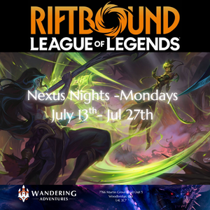 Riftbound TCG: Nexus Nights (July)- Mondays