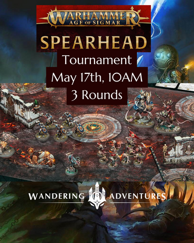 Age of Sigmar: Spearhead Tournament (May 17th)