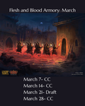 Flesh and Blood Armory: March