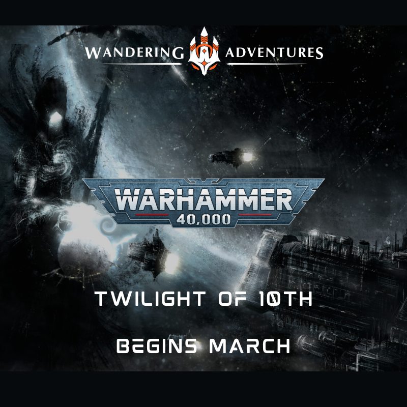 40K Tournament- Twilight of 10th