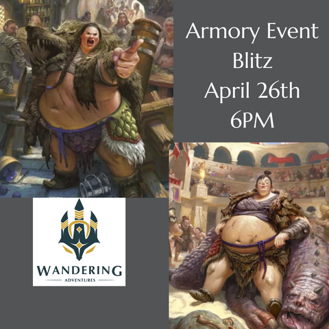 Flesh And Blood Armory: Blitz April 26th, 6PM