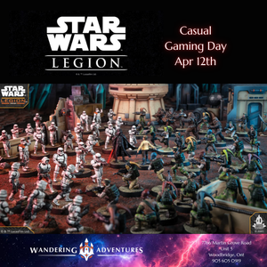 Star Wars: Legion Casual Gaming (April 12th)