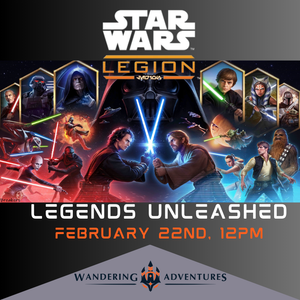 Star Wars Legion: Legends Unleashed