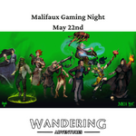 Malifaux Gaming Night: May Wandering Adventures
