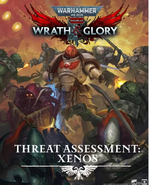 Wrath & Glory: Threat Assessment: Xenos Rulebook