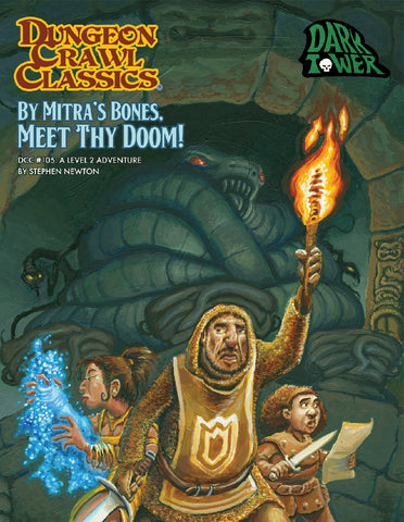 Dungeons and Dragons 5E: DCC #105: BY MITRA'S BONES, MEET THY DOOM