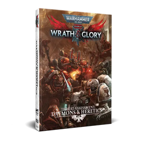 Wrath & Glory: Threat Assessment: Daemons & Heretics