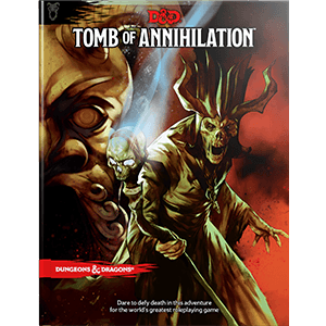 D&D: Tomb of Annihilation